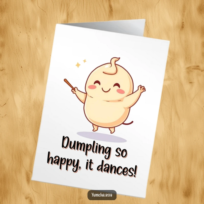Funny Free Printable Dumpling Card: A smiling dumpling joyfully dances with chopsticks, ready for a birthday celebration.