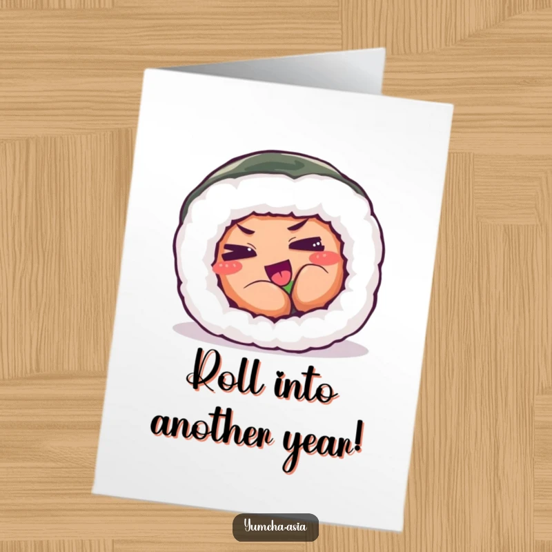 Funny Free Printable Birthday Card featuring a sushi roll with squinted eyes, exerting playful effort to deliver wishes.