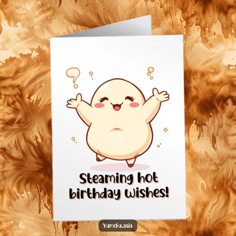 Funny Free Printable Birthday Card: A joyful dancing dumpling with outstretched arms surrounded by whimsical steam.