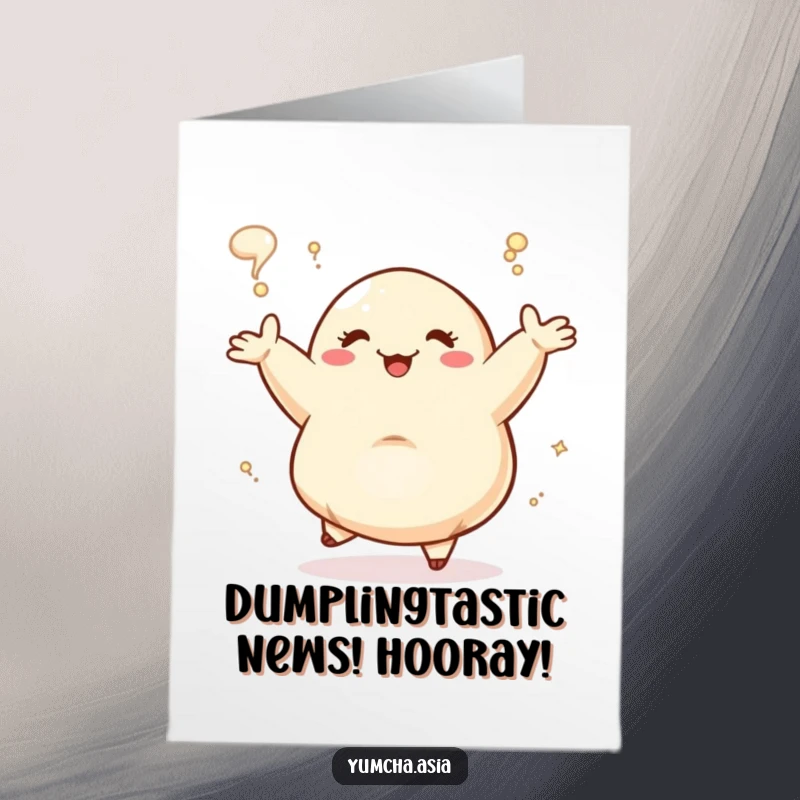 Funny Free Printable Congratulations Card: A happy dancing dumpling surrounded by playful steam.