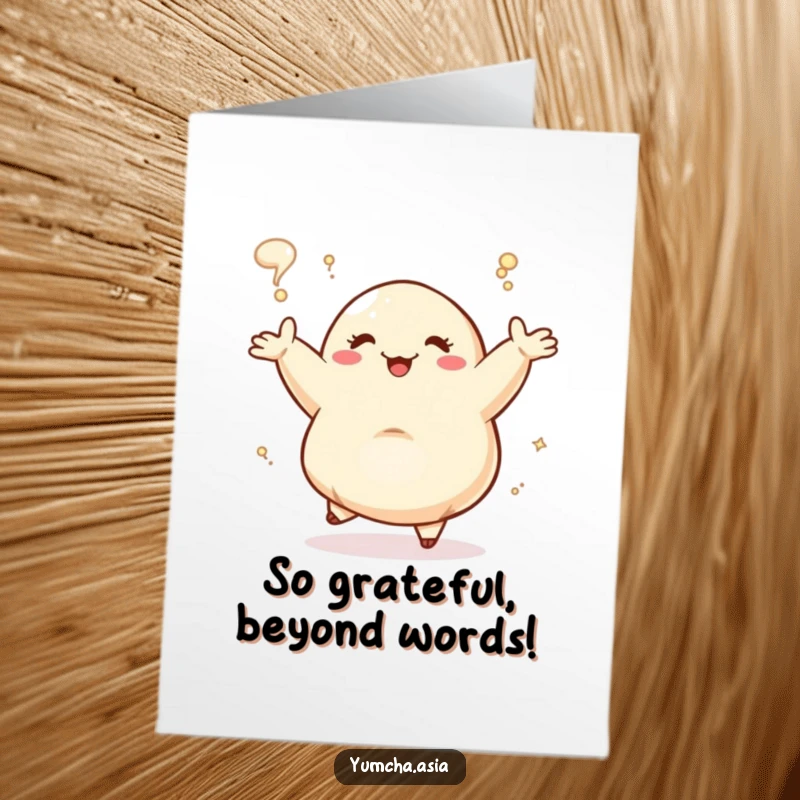Funny Free Printable Thank You Card: A dancing dumpling with arms wide open, enveloped in steam.